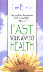 Fast your way to health